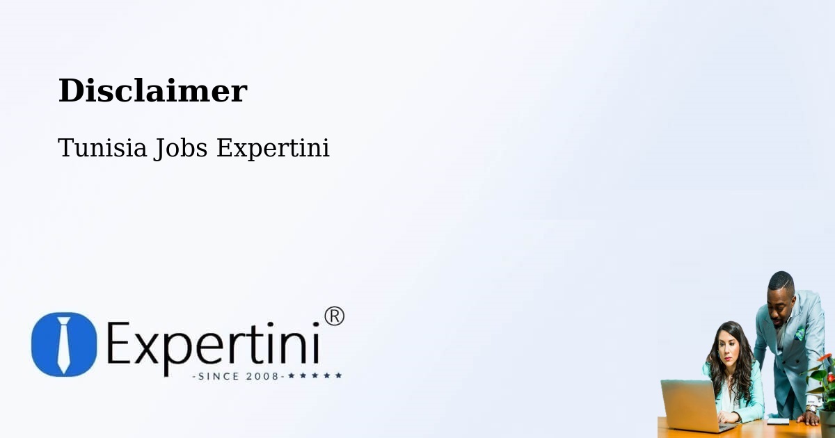 Disclaimer – Ben Arous - Tunisia Jobs Expertini