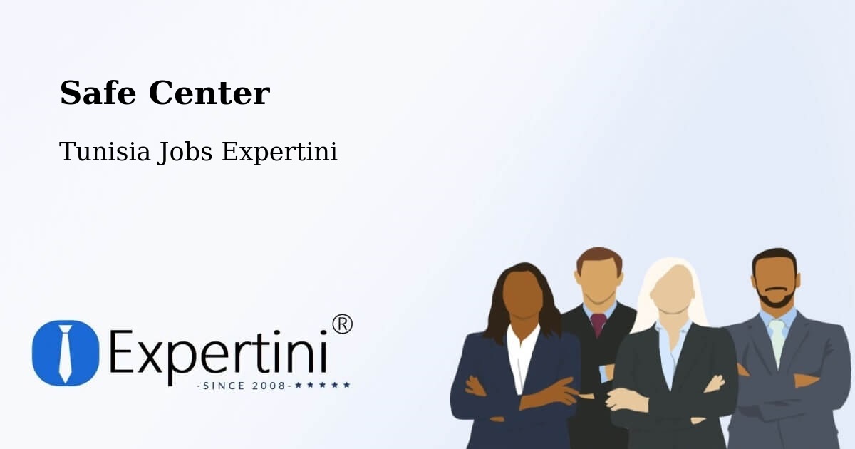 Safety Center – Ben Arous - Tunisia Jobs Expertini